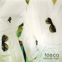 Tosca – Natural High (G-Stone)