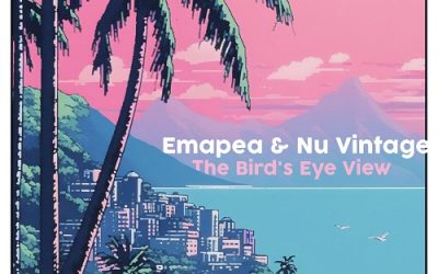 Emapea & Nu Vintage – The Bird’s Eye View